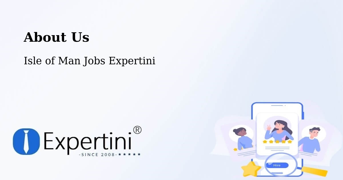 About Expertini Recruitment Platform  – Union Mills - Union Mills, Isle of Man Jobs Expertini