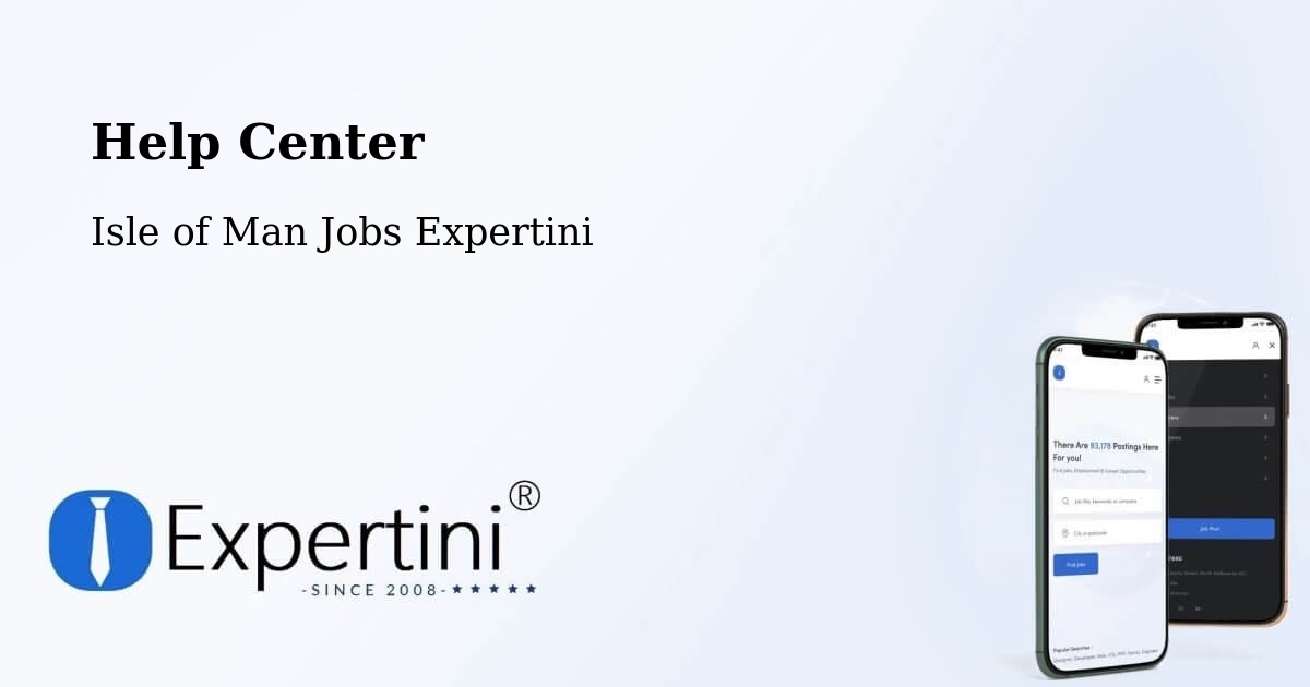 Help Center – Union Mills - Isle of Man Jobs Expertini